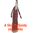 Skinny Santa